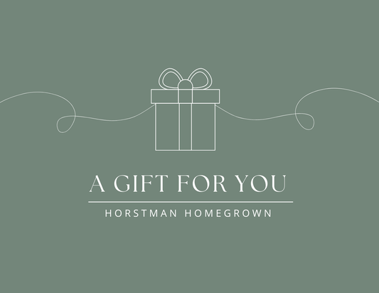 Horstman Homegrown Gift Card